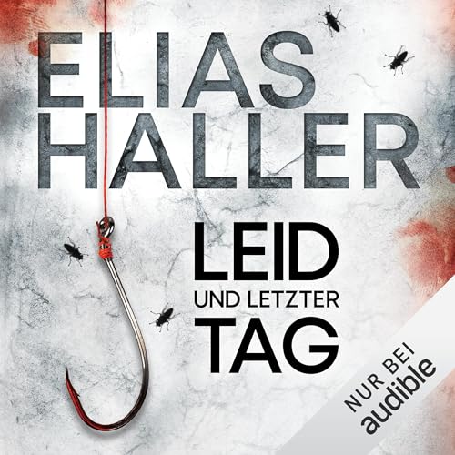 Leid und letzter Tag Audiolivro Por Elias Haller capa