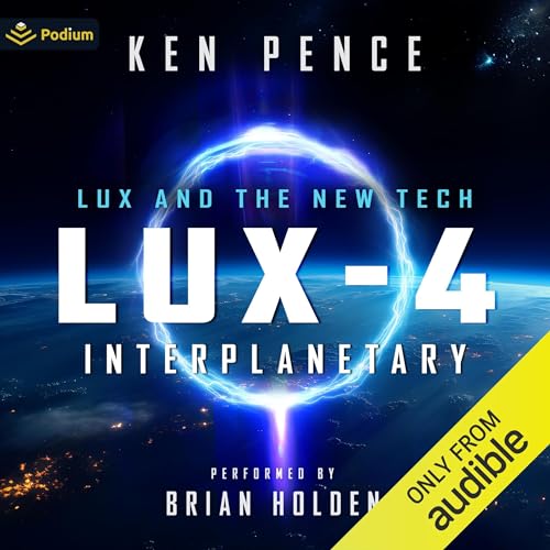 LUX-4: Interplanetary Audiobook By Ken Pence cover art