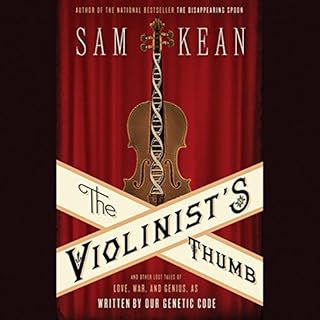 The Violinist's Thumb Audiobook By Sam Kean cover art