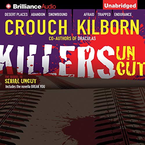 Killers Uncut Audiolibro Por Jack Kilborn, J. A. Konrath, Blake Crouch arte de portada