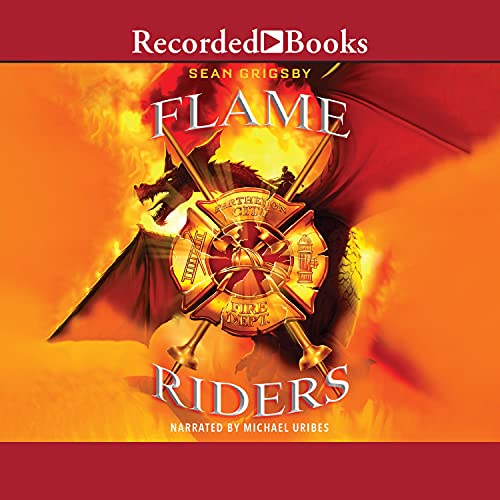 Flame Riders Audiobook By Sean Grigsby cover art