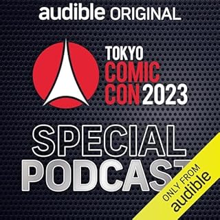 『Tokyo Comic Con 2023 Special Podcast』のカバーアート