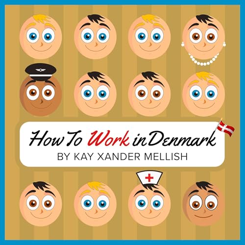 How to Work in Denmark: Updated Edition cover art