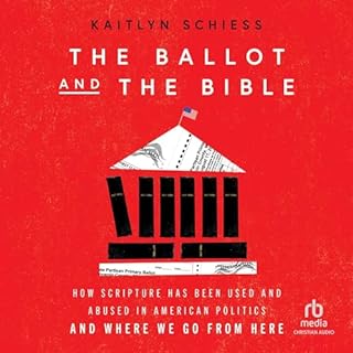 The Ballot and the Bible Audiobook By Kaitlyn Schiess cover art