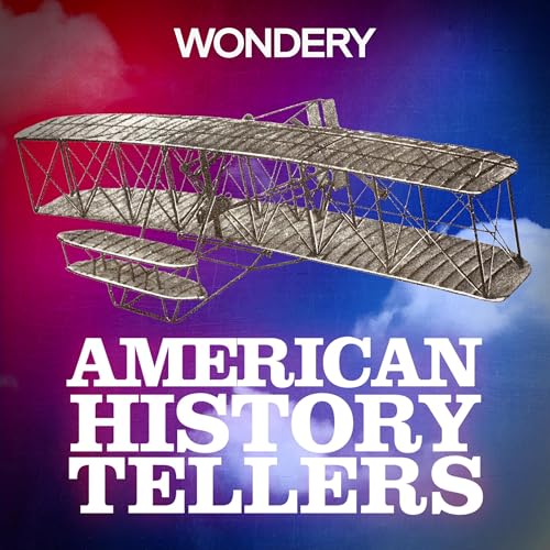 American History Tellers (Ad-free) Podcast By Wondery cover art