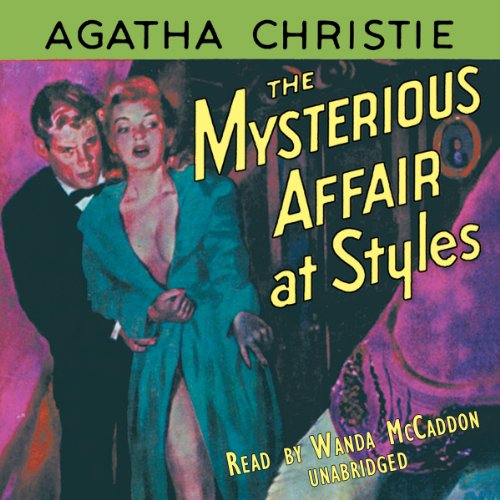 The Mysterious Affair at Styles Audiobook By Agatha Christie cover art