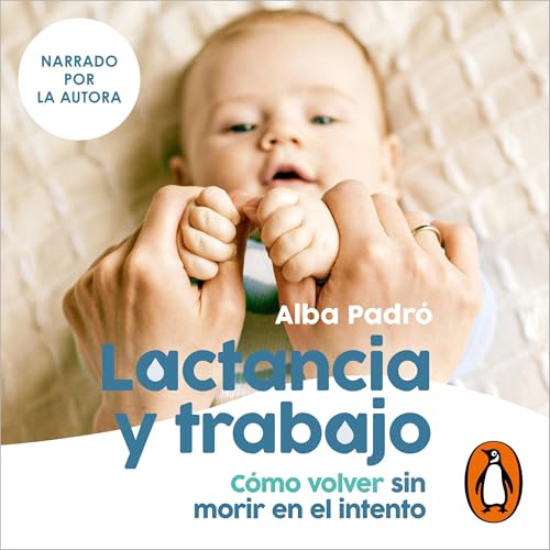 Lactancia y trabajo [Breastfeeding and Work] cover art