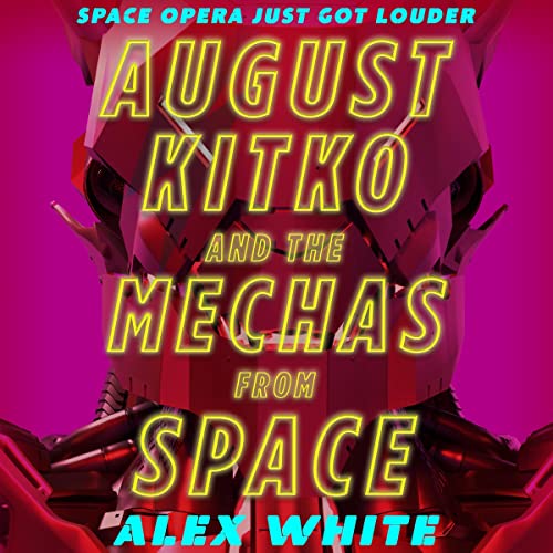 August Kitko and the Mechas from Space cover art