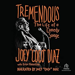 Tremendous Audiobook By Joey "Coco" Diaz cover art