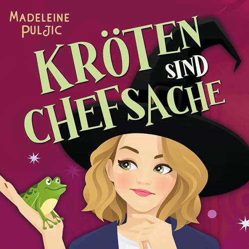 Kröten sind Chefsache: Hexe trifft CEO [Toads Are a Matter for the Boss: Witch Meets CEO] cover art