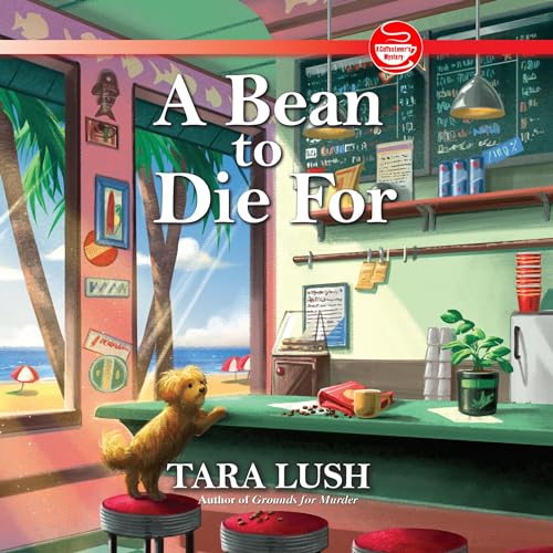 A Bean to Die For Audiolibro Por Tara Lush arte de portada