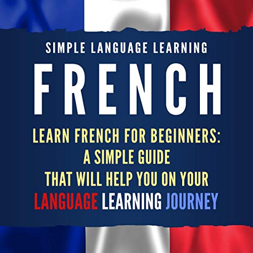 French: Learn French for Beginners Audiolibro Por Simple Language Learning arte de portada