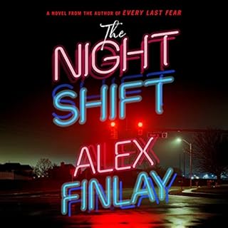 The Night Shift Audiobook By Alex Finlay cover art