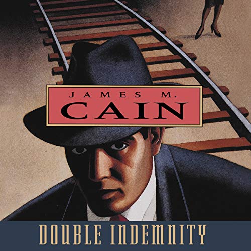 Double Indemnity Audiobook By James M. Cain cover art