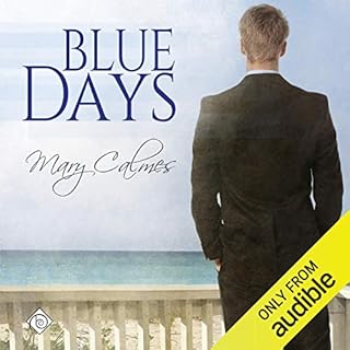 Blue Days Audiobook By Mary Calmes cover art