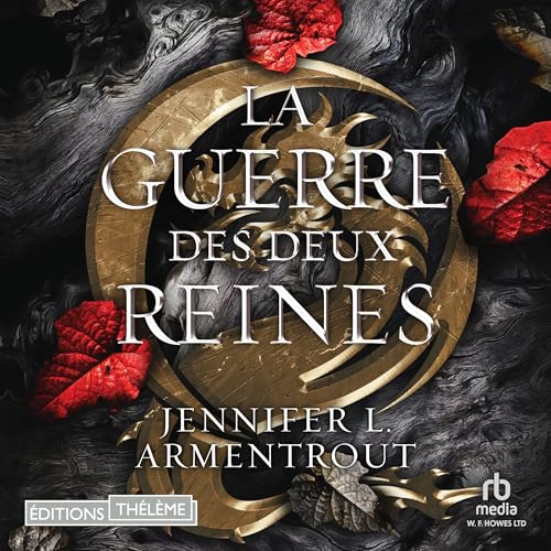 La Guerre des deux Reines [The War of the Two Queens] Audiolivro Por Jennifer L. Armentrout capa