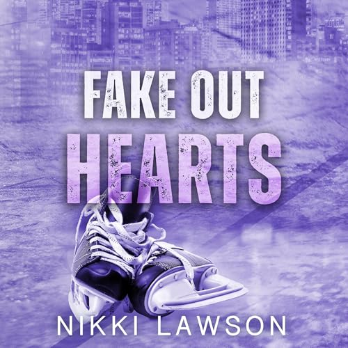 Fake Out Hearts Audiolibro Por Nikki Lawson arte de portada