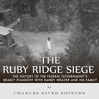 The Ruby Ridge Siege Audiolibro Por Charles River Editors arte de portada