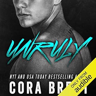 Unruly Audiobook By Cora Brent cover art