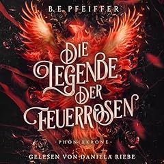 Die Legende der Feuerrosen - Phönixkrone Titelbild