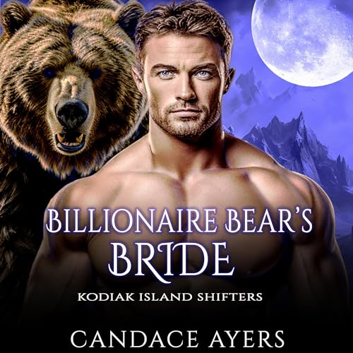 Billionaire Bear's Bride Audiobook By Candace Ayers cover art