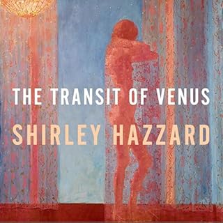 The Transit of Venus Audiobook By Shirley Hazzard cover art