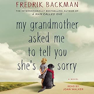 My Grandmother Asked Me to Tell You She's Sorry Audiobook By Fredrik Backman cover art