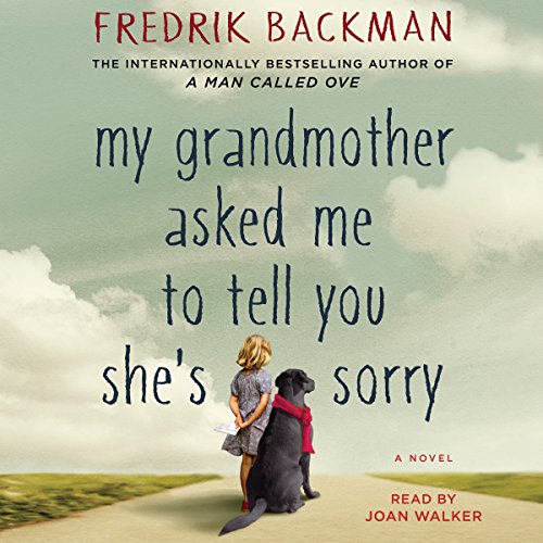 My Grandmother Asked Me to Tell You She's Sorry Audiolibro Por Fredrik Backman arte de portada