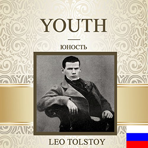 Youth [Russian Edition] Audiobook By Leo Tolstoy cover art