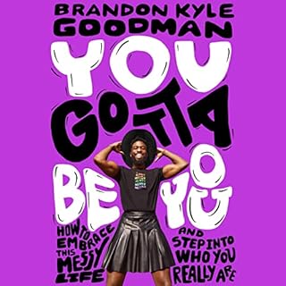 You Gotta Be You Audiolibro Por Brandon Kyle Goodman arte de portada