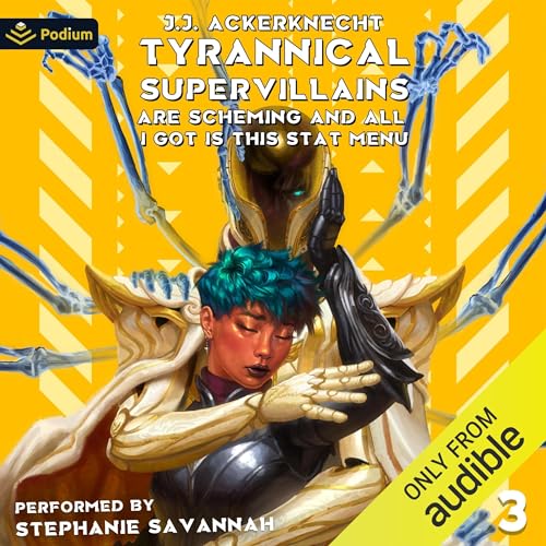 Tyrannical Supervillains Are Scheming and All I Got Is This Stat Menu Audiolivro Por J.J. Ackerknecht capa