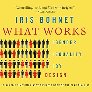 What Works Audiobook By Iris Bohnet cover art