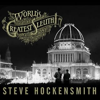 World's Greatest Sleuth! Audiobook By Steve Hockensmith cover art