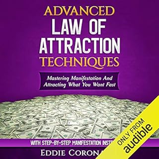 Advanced Law of Attraction Techniques Audiobook By Eddie Coronado cover art