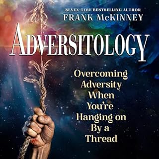 Adversitology Audiobook By Frank McKinney cover art