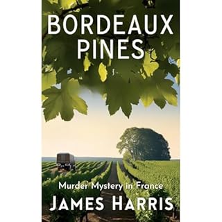 Bordeaux Pines Audiobook By James Harris cover art