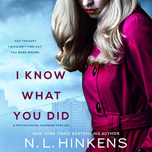 I Know What You Did Audiobook By N.L. Hinkens cover art