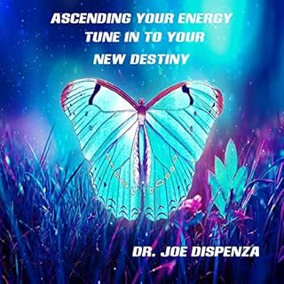 Ascending Your Energy Tune In to Your New Destiny cover art