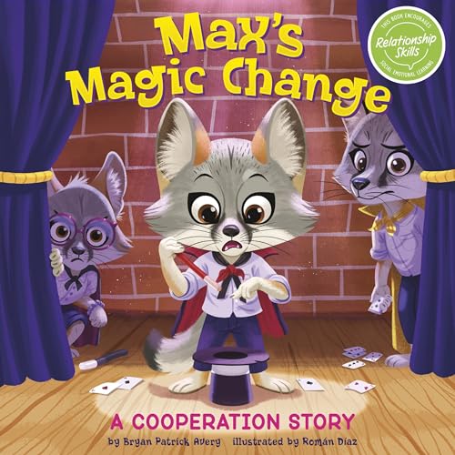 Max's Magic Change: A Cooperation Story cover art