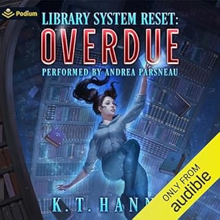 Overdue: A Magical Library LitRPG Adventure Audiobook By K.T. Hanna cover art