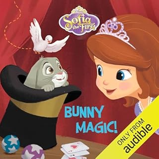 Disney Classic Stories: Sofia the First: Bunny Magic! Audiobook By Disney Books cover art