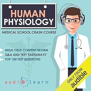 Human Physiology: Medical School Crash Course Audiobook By AudioLearn Medical Content Team cover art