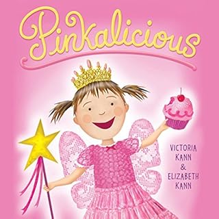 Pinkalicious Audiobook By Victoria Kann, Elizabeth Kann cover art