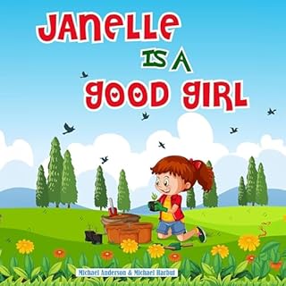 Janelle Is a Good Girl Audiobook By Michael Anderson, Michael Harbut cover art