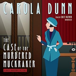 The Case of the Murdered Muckraker Audiobook By Carola Dunn cover art