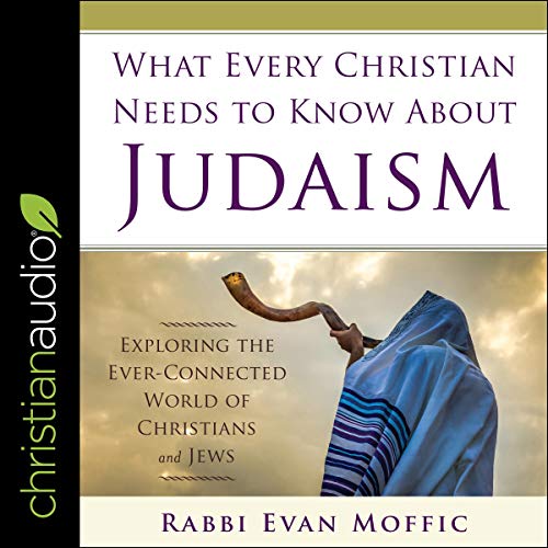 What Every Christian Needs to Know About Judaism cover art