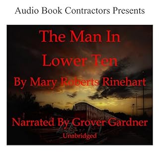 The Man in Lower Ten Audiobook By Mary Roberts Rinehart cover art