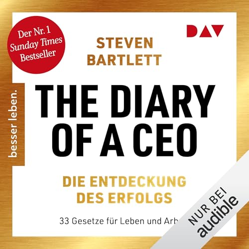 The Diary of a CEO – Die Entdeckung des Erfolgs Audiolivro Por Steven Bartlett capa