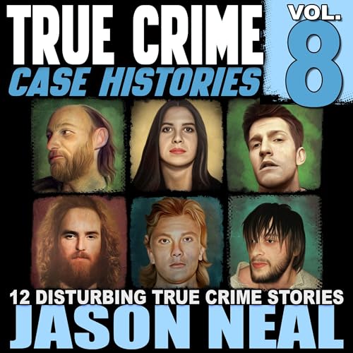 True Crime Case Histories, Volume 8 cover art