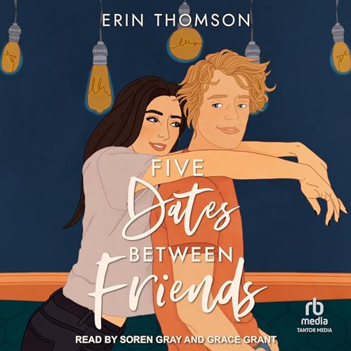 Five Dates Between Friends Audiolibro Por Erin Thomson arte de portada